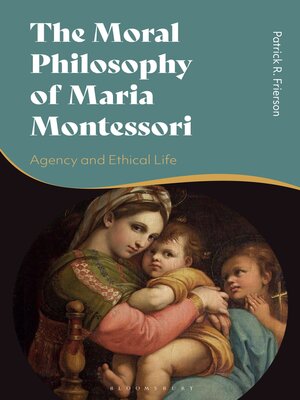 cover image of The Moral Philosophy of Maria Montessori
